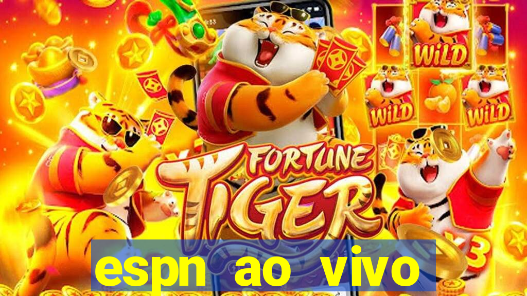 espn ao vivo online grátis