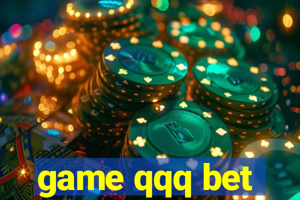 game qqq bet