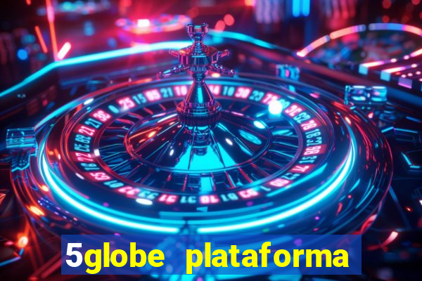 5globe plataforma de jogos