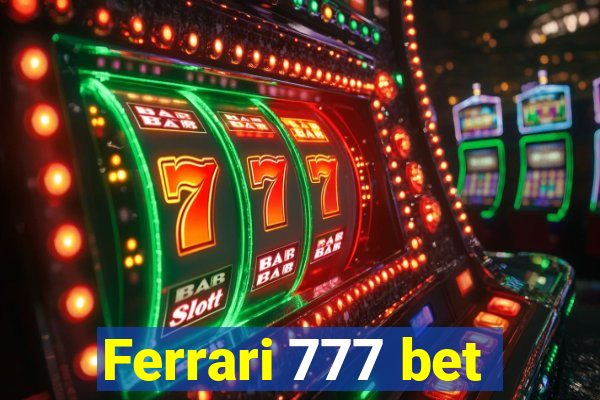 Ferrari 777 bet