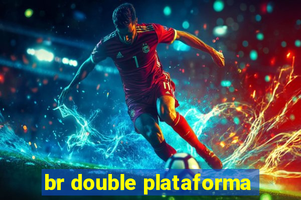 br double plataforma