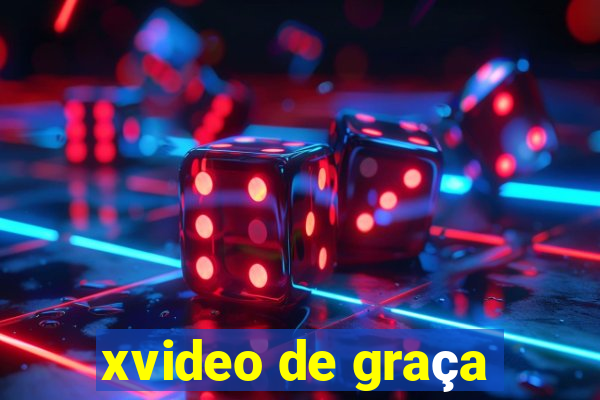 xvideo de graça