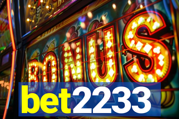 bet2233