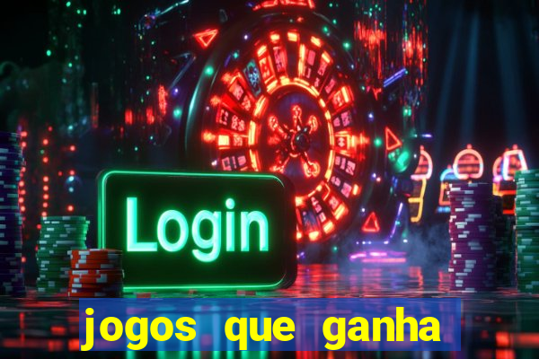 jogos que ganha dinheiro sem depositar