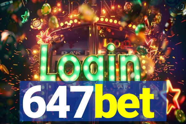 647bet