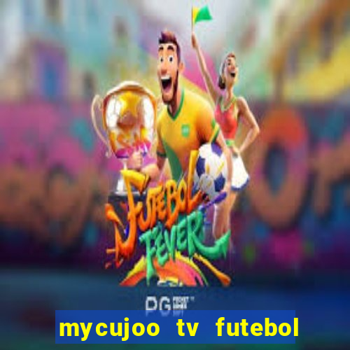 mycujoo tv futebol ao vivo
