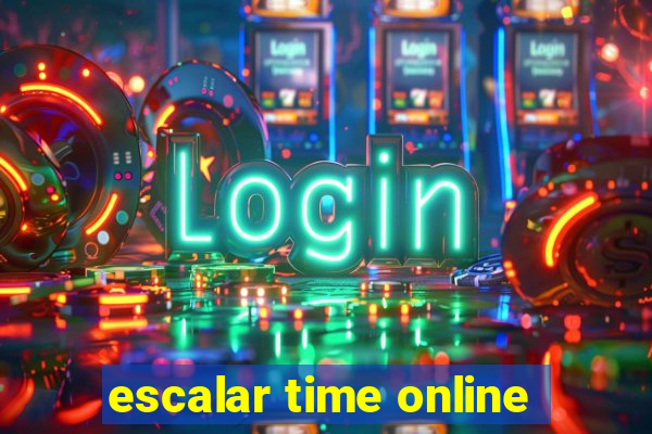 escalar time online