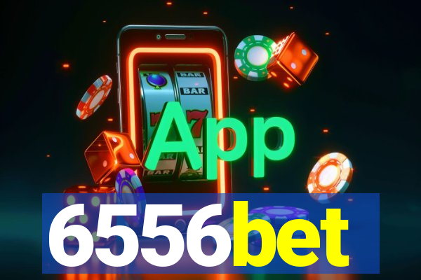6556bet