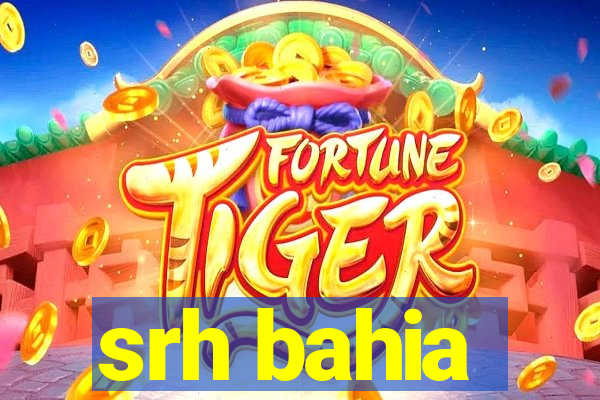srh bahia