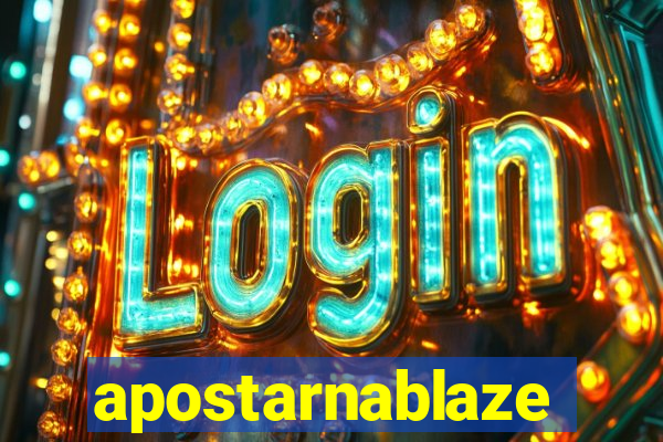 apostarnablaze