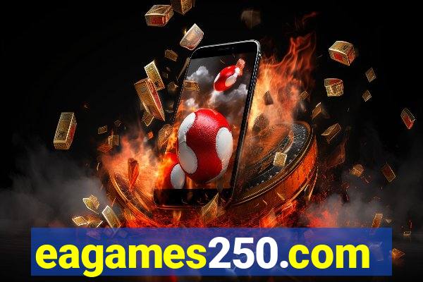 eagames250.com