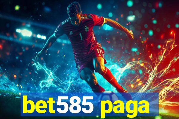 bet585 paga