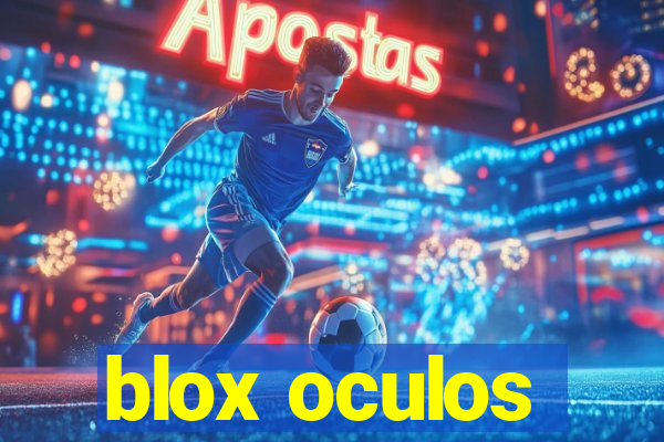 blox oculos