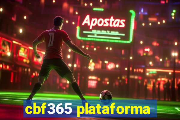 cbf365 plataforma