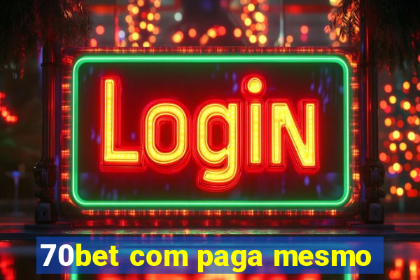 70bet com paga mesmo