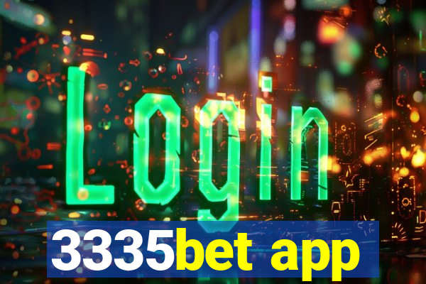 3335bet app