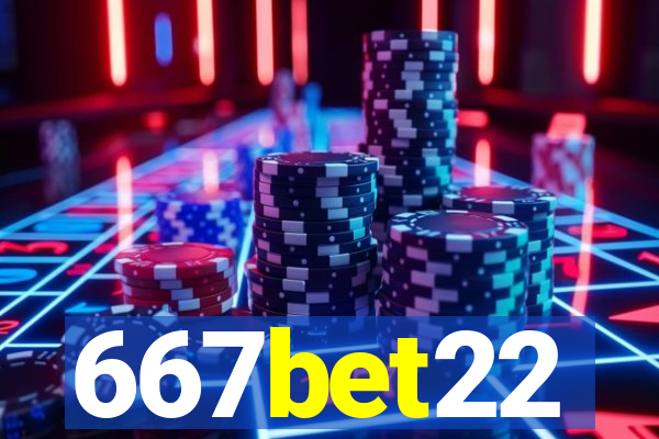 667bet22