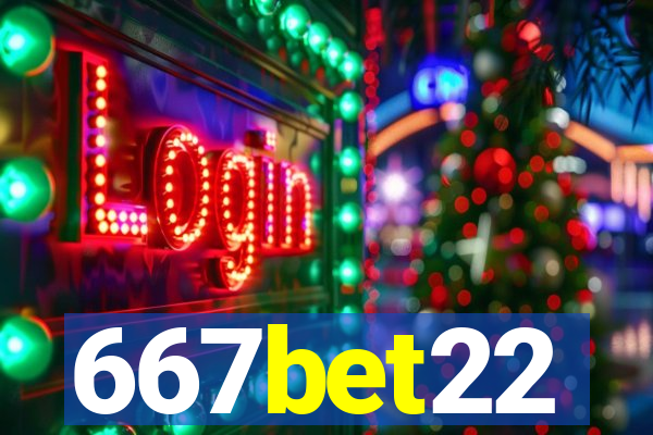 667bet22