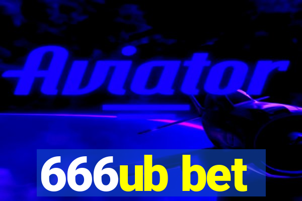 666ub bet
