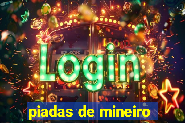 piadas de mineiro