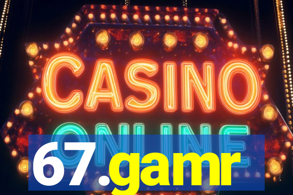 67.gamr