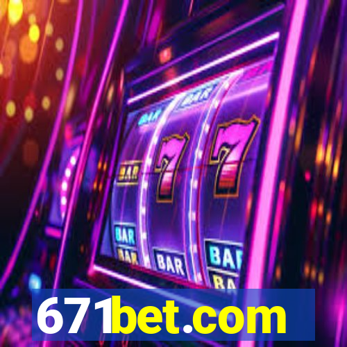671bet.com