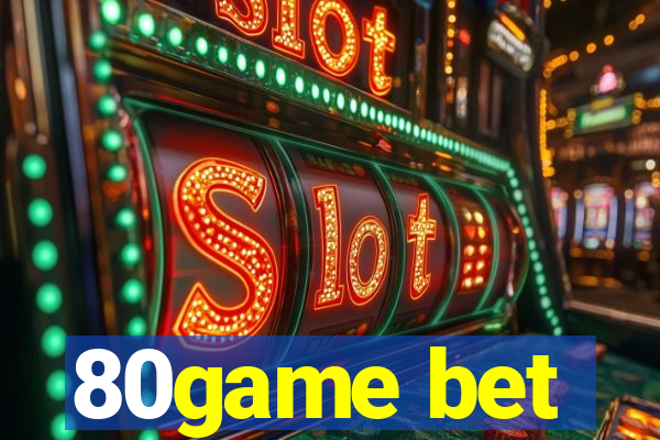 80game bet