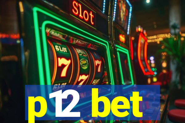 p12 bet