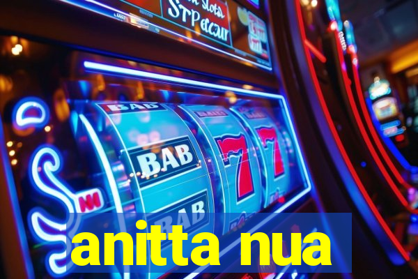 anitta nua