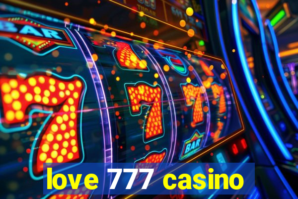 love 777 casino