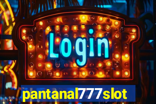 pantanal777slots.com