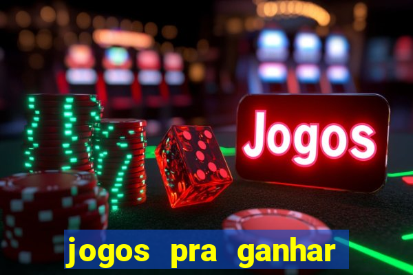 jogos pra ganhar dinheiro de verdade via pix na hora