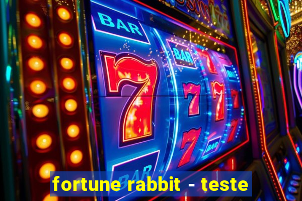 fortune rabbit - teste