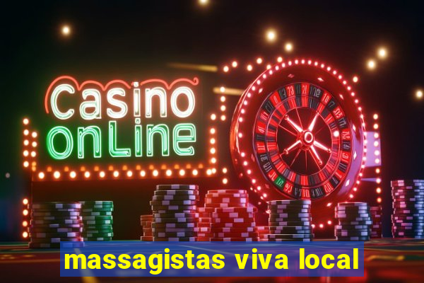 massagistas viva local