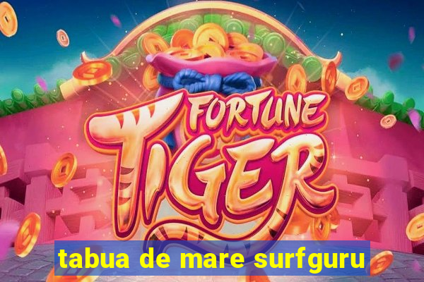 tabua de mare surfguru