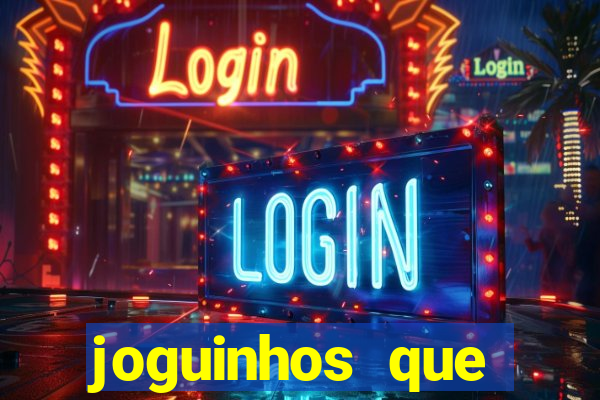 joguinhos que realmente pagam