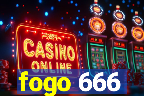 fogo 666