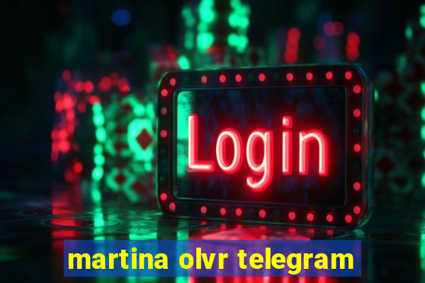 martina olvr telegram