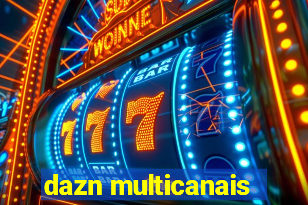 dazn multicanais