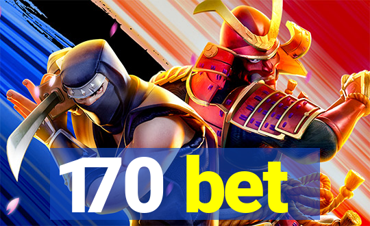 170 bet
