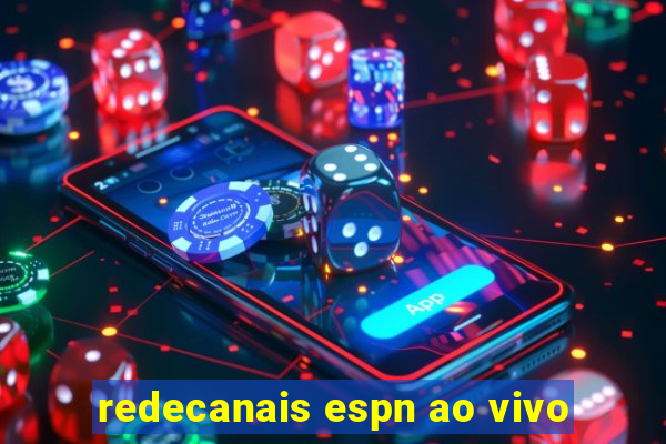 redecanais espn ao vivo