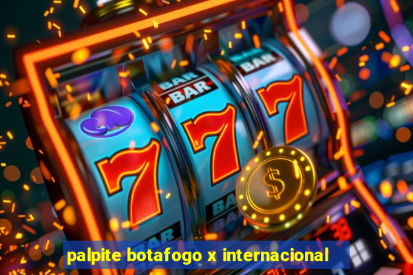 palpite botafogo x internacional