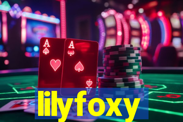 lilyfoxy