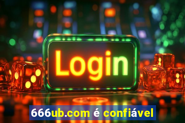 666ub.com é confiável