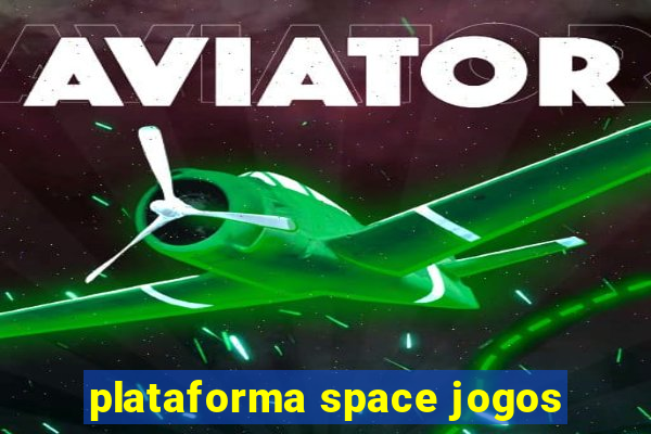 plataforma space jogos