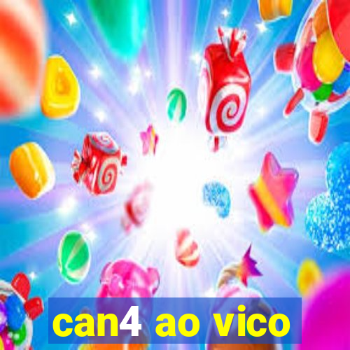 can4 ao vico