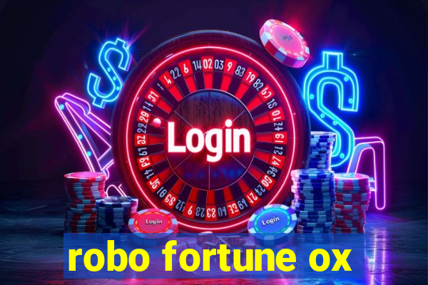 robo fortune ox