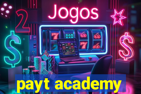 payt academy