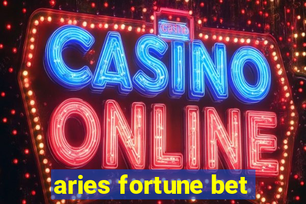 aries fortune bet
