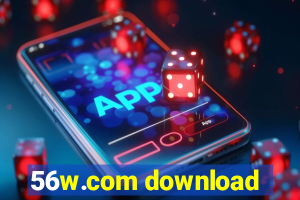 56w.com download